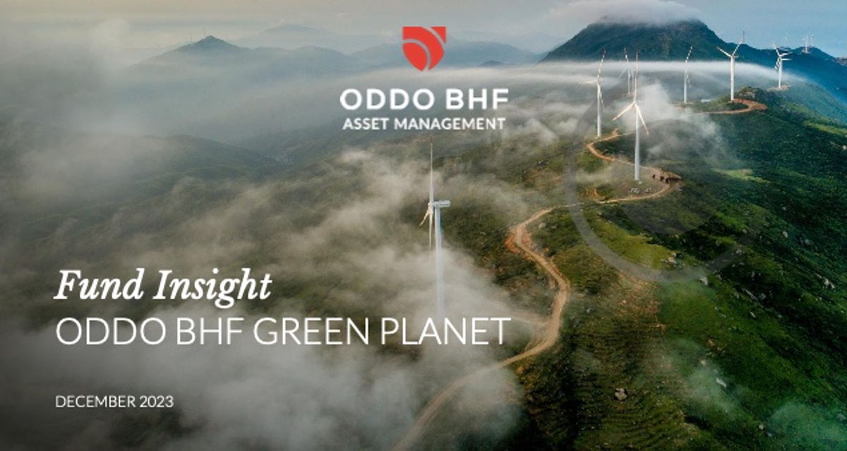 Fund Insight : ODDO BHF AM Green Planet